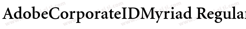 AdobeCorporateIDMyriad Regular字体转换